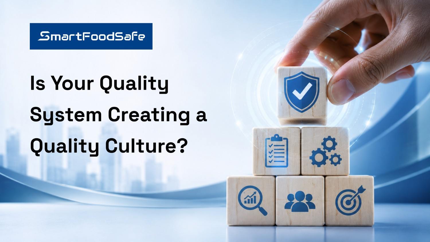How to Build and Demonstrate a Quality Culture Under ISO 9001:2026